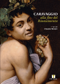 Caravaggio alla fine del Rinascimento