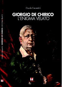 Giorgio de Chirico. L’enigma velato