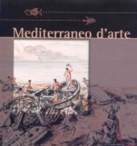 Mediterraneo d'arte - il mare e la pesca da Giorgio de Chirico all'era della globalizzazione